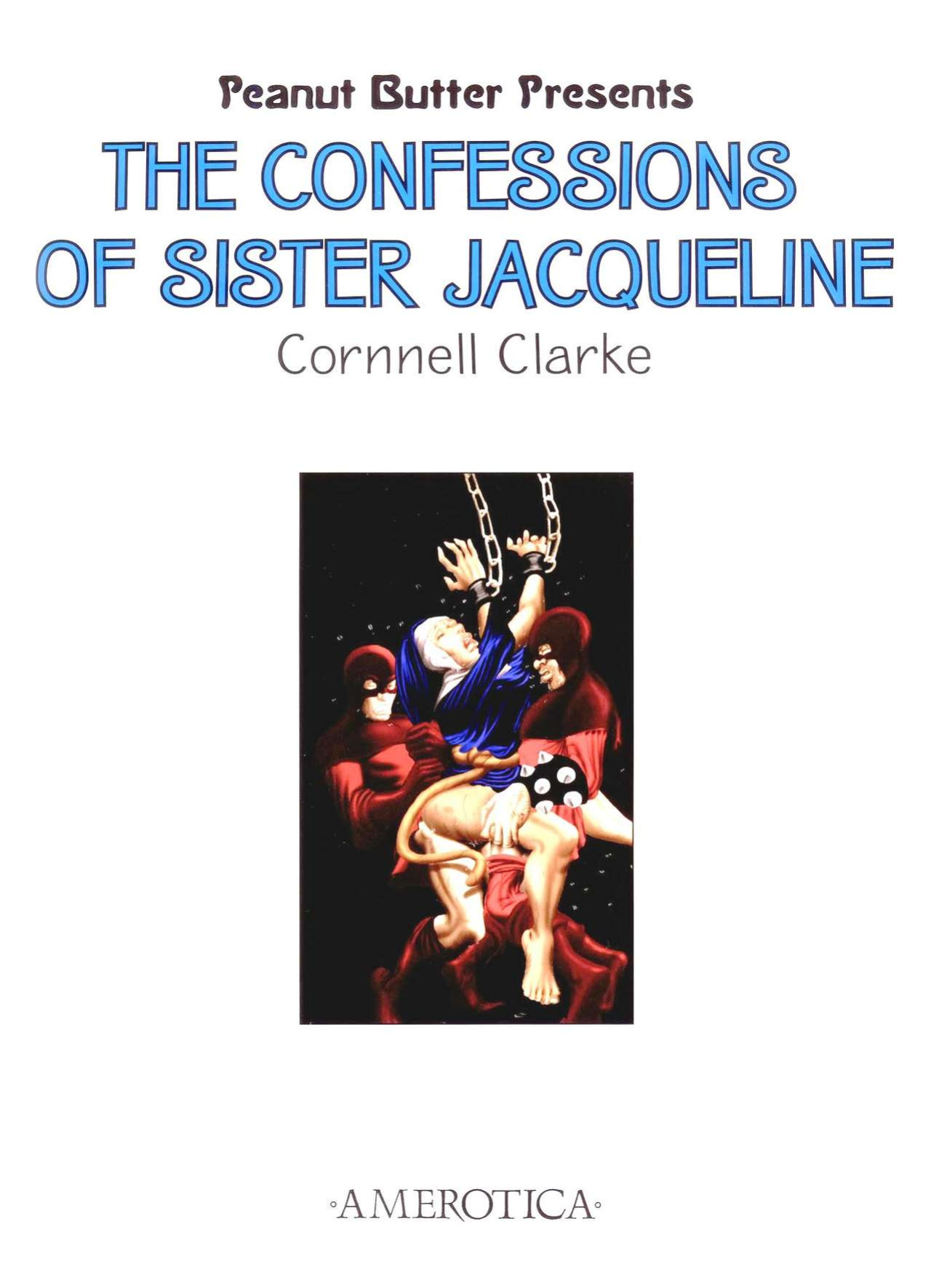[Cornnell Clarke] Peanut Butter: The Confessisons of Sister Jacqueline