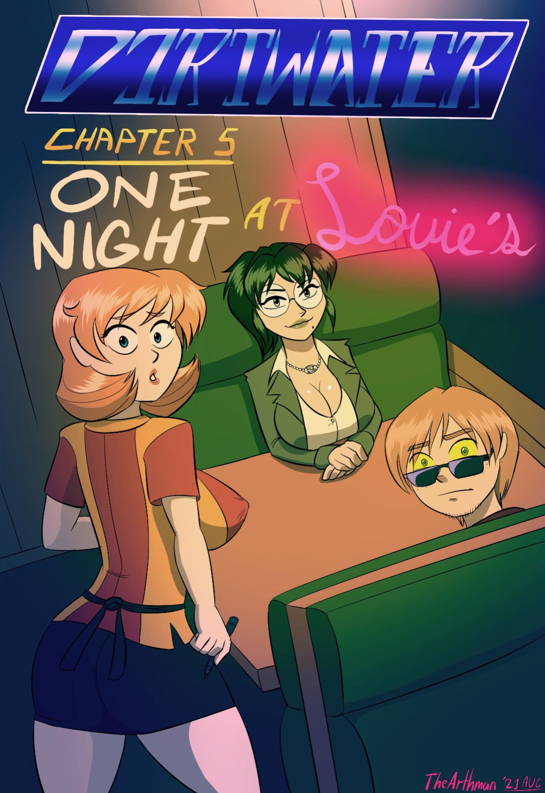 [The Arthman] Dirtwater - Chapter 5 - One Night at Louie's (Complete)