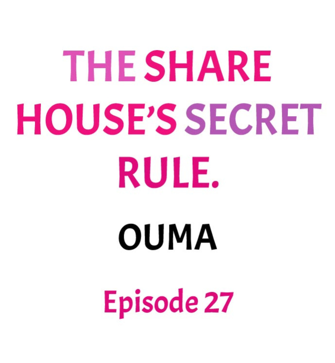 [Ouma] The Share House’s Secret Rule (Ch.01-63)