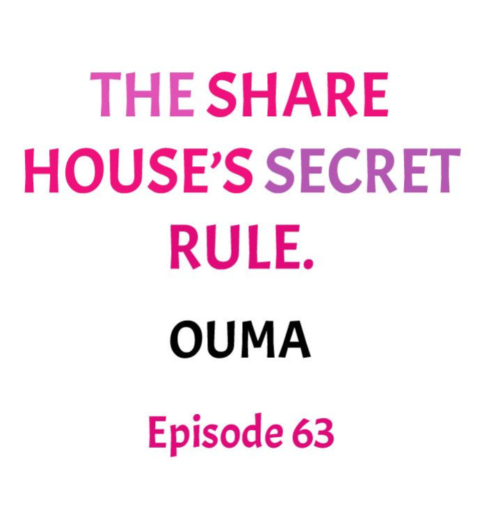 [Ouma] The Share House’s Secret Rule (Ch.01-63)