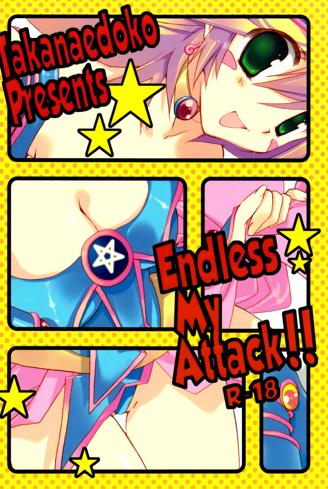 (C75) [TAKANAEDOKO (Takanae Kyourin)] Endless My Attack!! (Yu-Gi-Oh!)