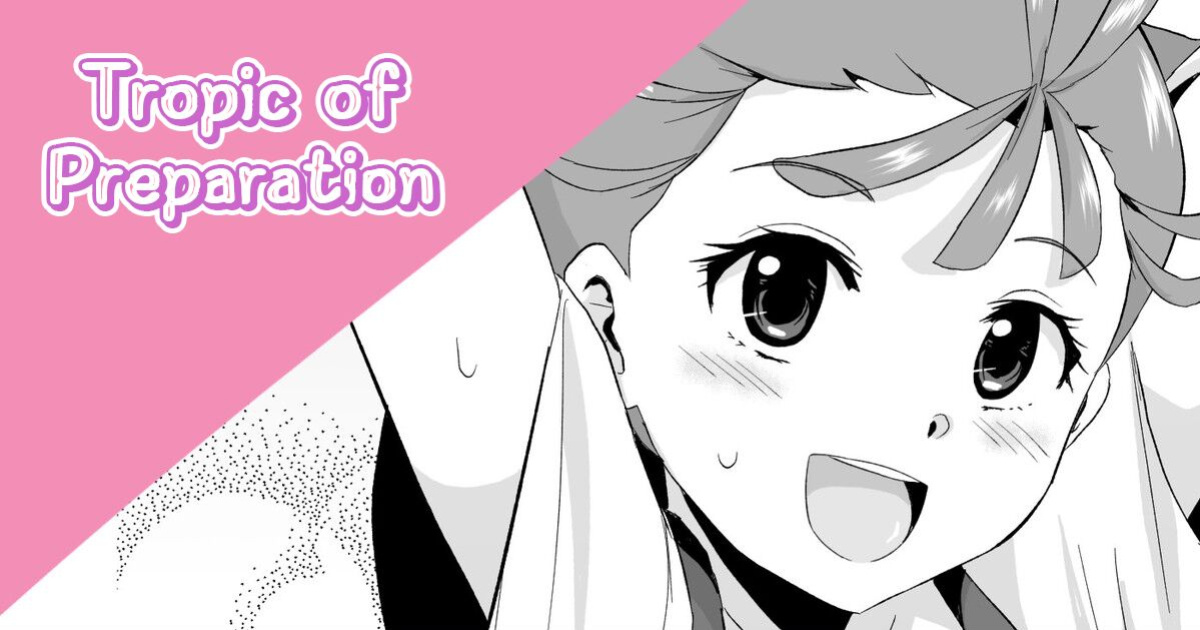 [Sanatuki] Tropic of Preparation