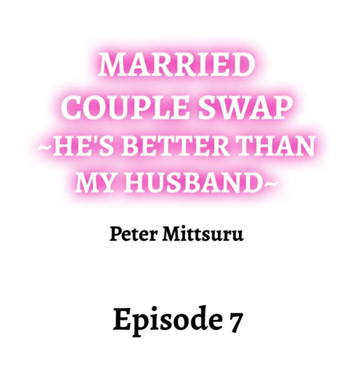 [Peter Mittsuru] Married Couple Swap: He’s Better Than My Husband (Ch.1-20)