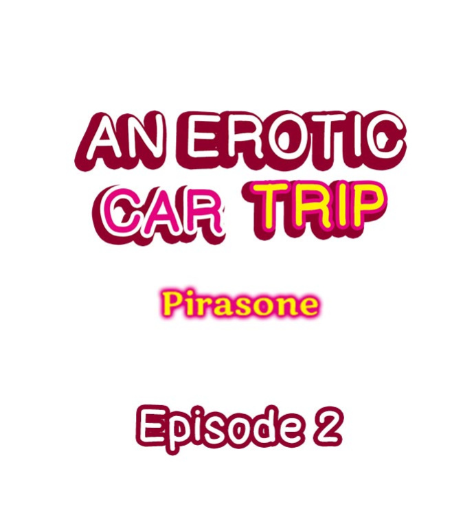 [Pirasone] An Erotic Car Trip (Complete)