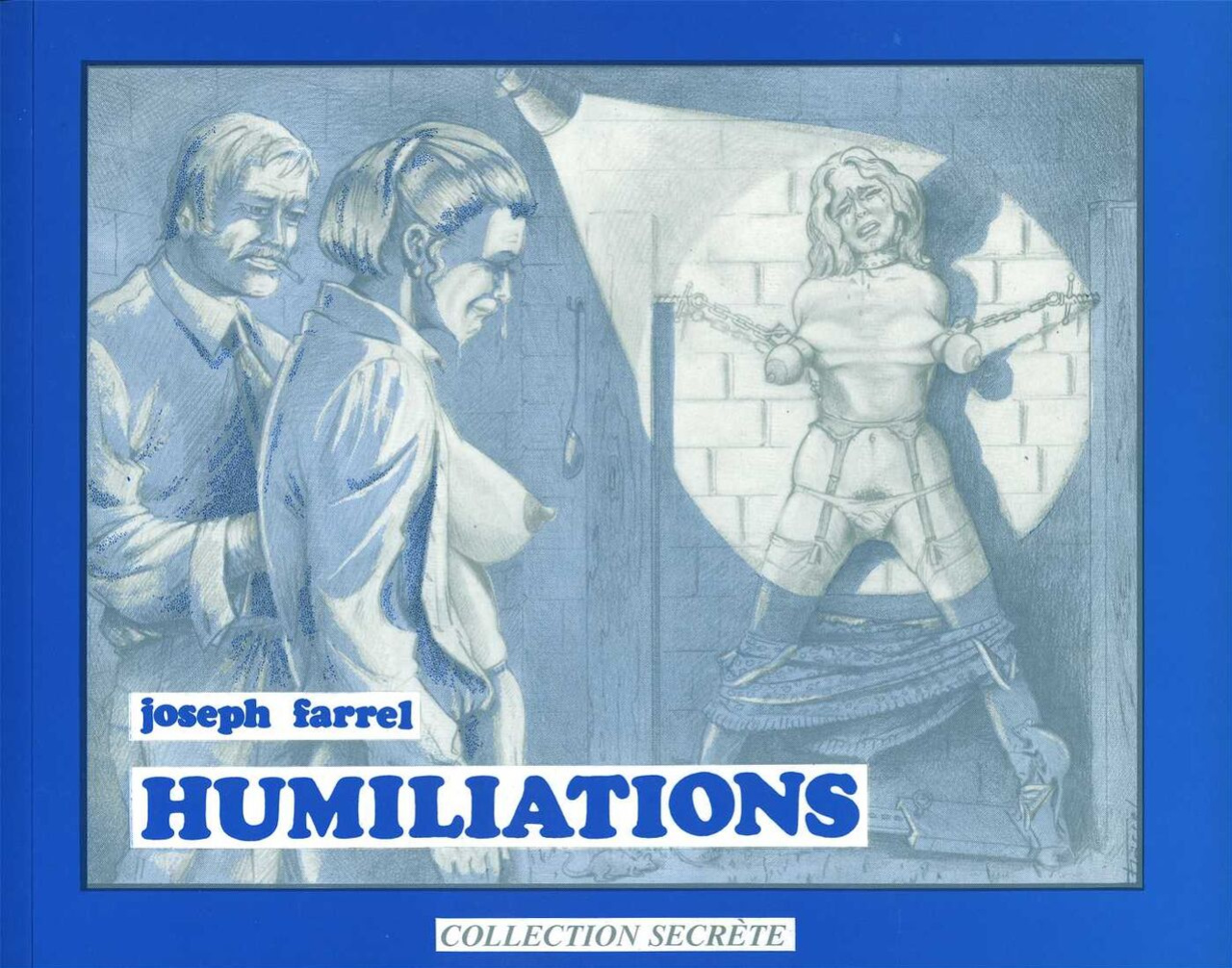 [Joseph Farrel] Humiliations [French]
