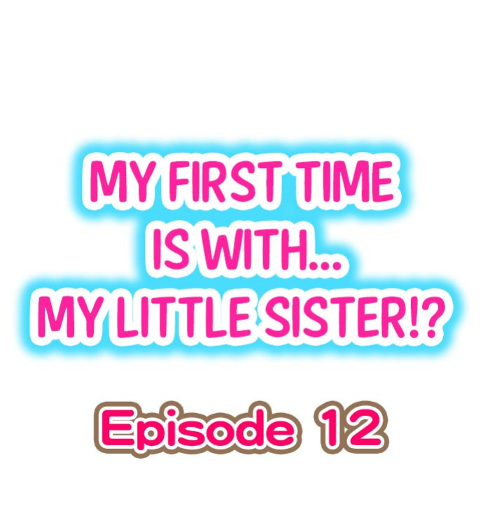 [Porori] Hatsuecchi no Aite wa... Imouto! My First Time is with.... My Little Sister ! (Ch.01-90)