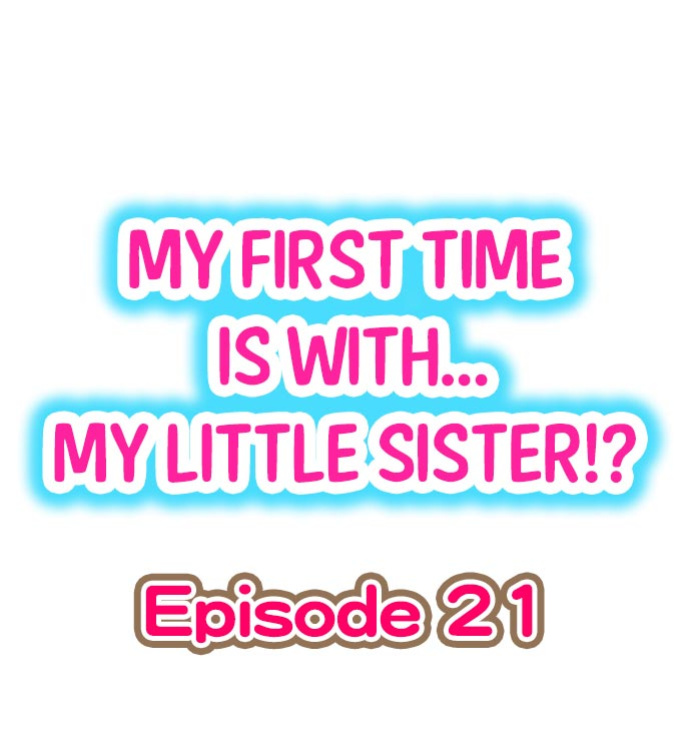 [Porori] Hatsuecchi no Aite wa... Imouto! My First Time is with.... My Little Sister ! (Ch.01-90)