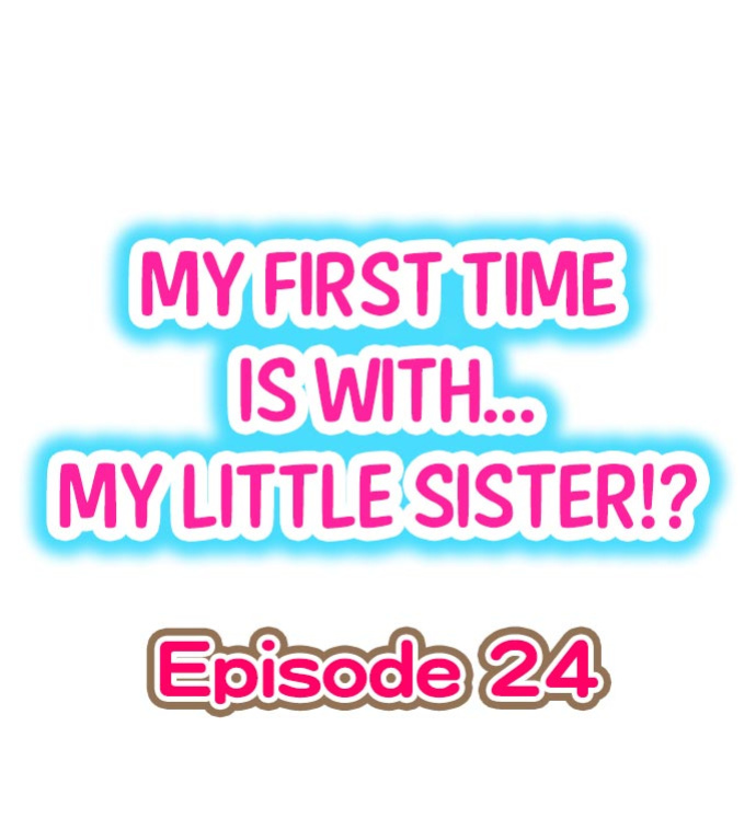 [Porori] Hatsuecchi no Aite wa... Imouto! My First Time is with.... My Little Sister ! (Ch.01-90)