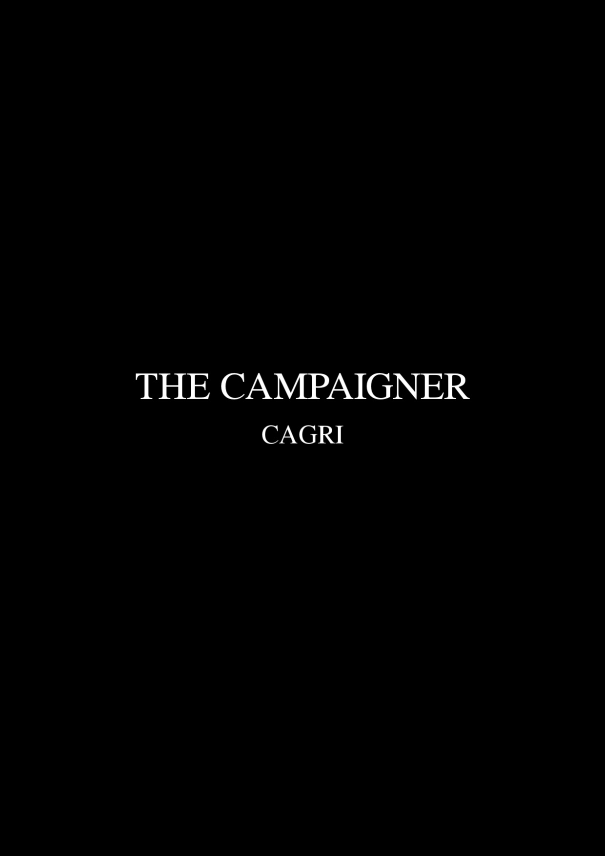 [Cagri] The Campaigner