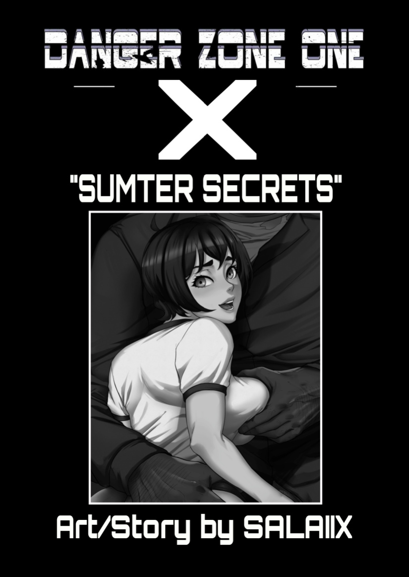 [Salaiix] Danger Zone One: Sumter Secrets