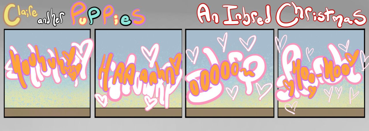 [FreddyMcGetReady] Claire and her Pups: An inbred christmas