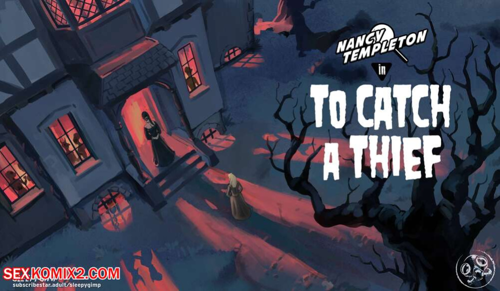 [SleepyGimp] Nancy Templeton in: To Catch a Thief [Completed]