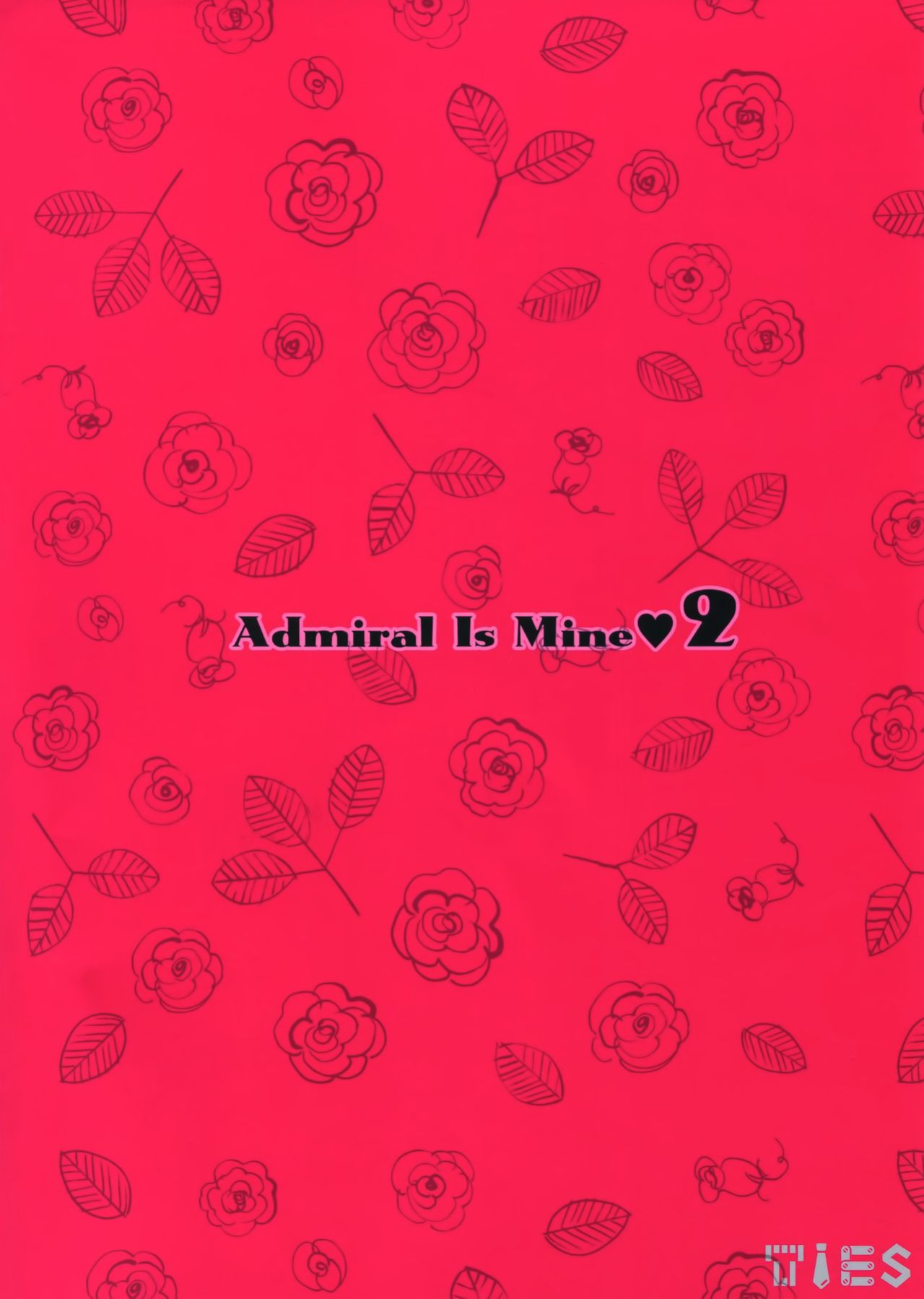 (C96) [TIES (Takei Ooki)] Admiral Is Mine♥ 2 (Kantai Collection -KanColle-) [xinsu]