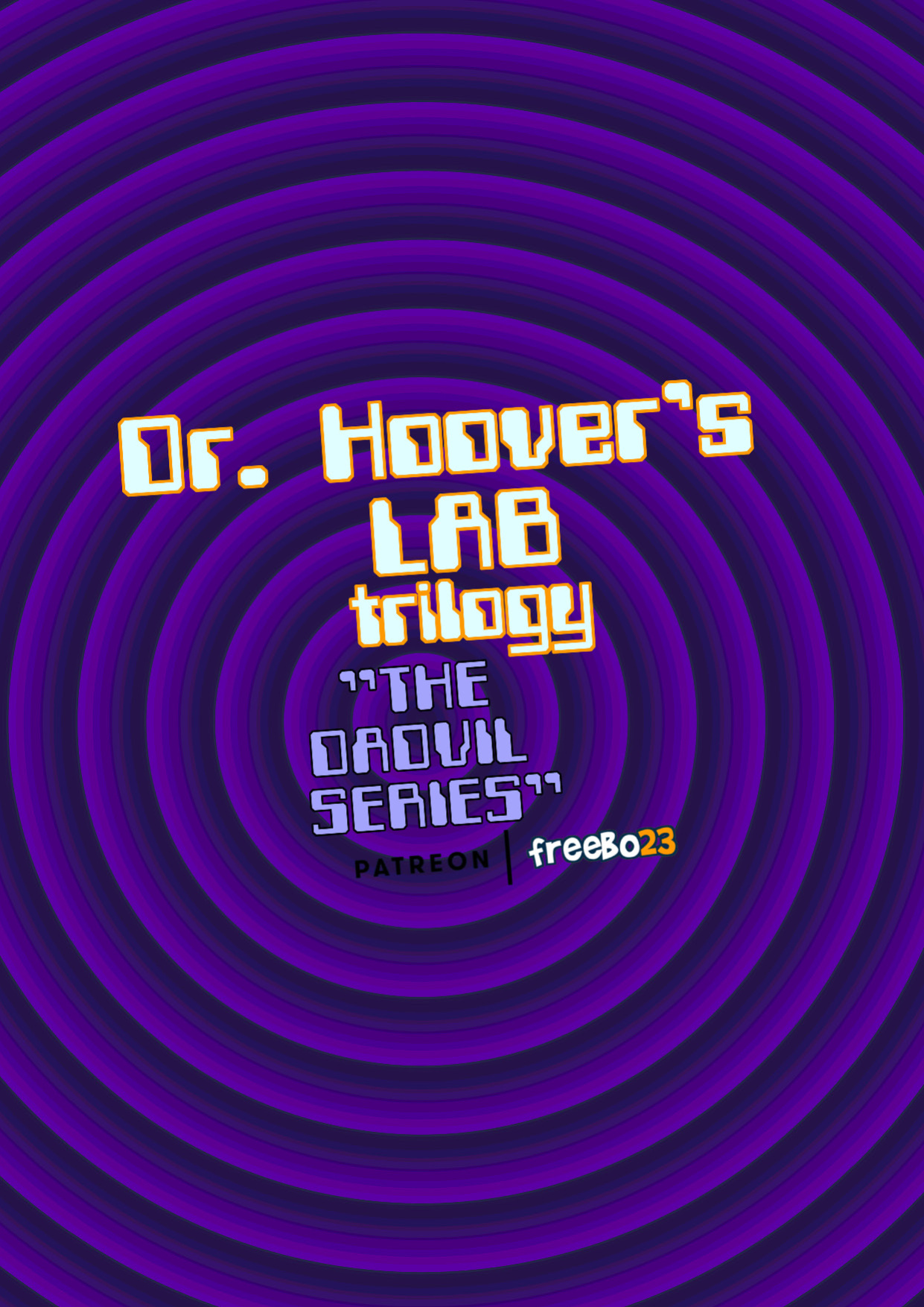 [Freebo23] - Dr. Hoover's Lab - Trilogy
