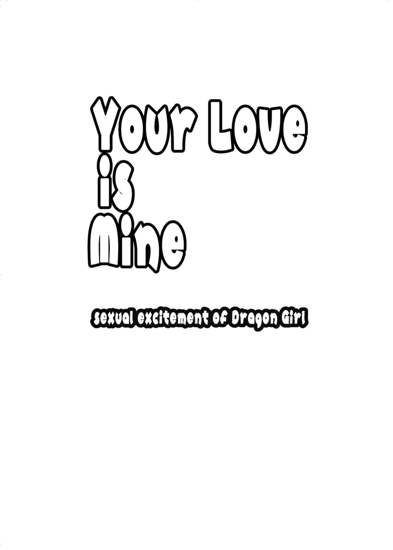 [Salt Peanuts (Niea)] Your Love is Mine - sexual excitement of Dragon Girl | Your Love Is Mine - The Arousal of A Dragon Girl (Ruri Dragon)