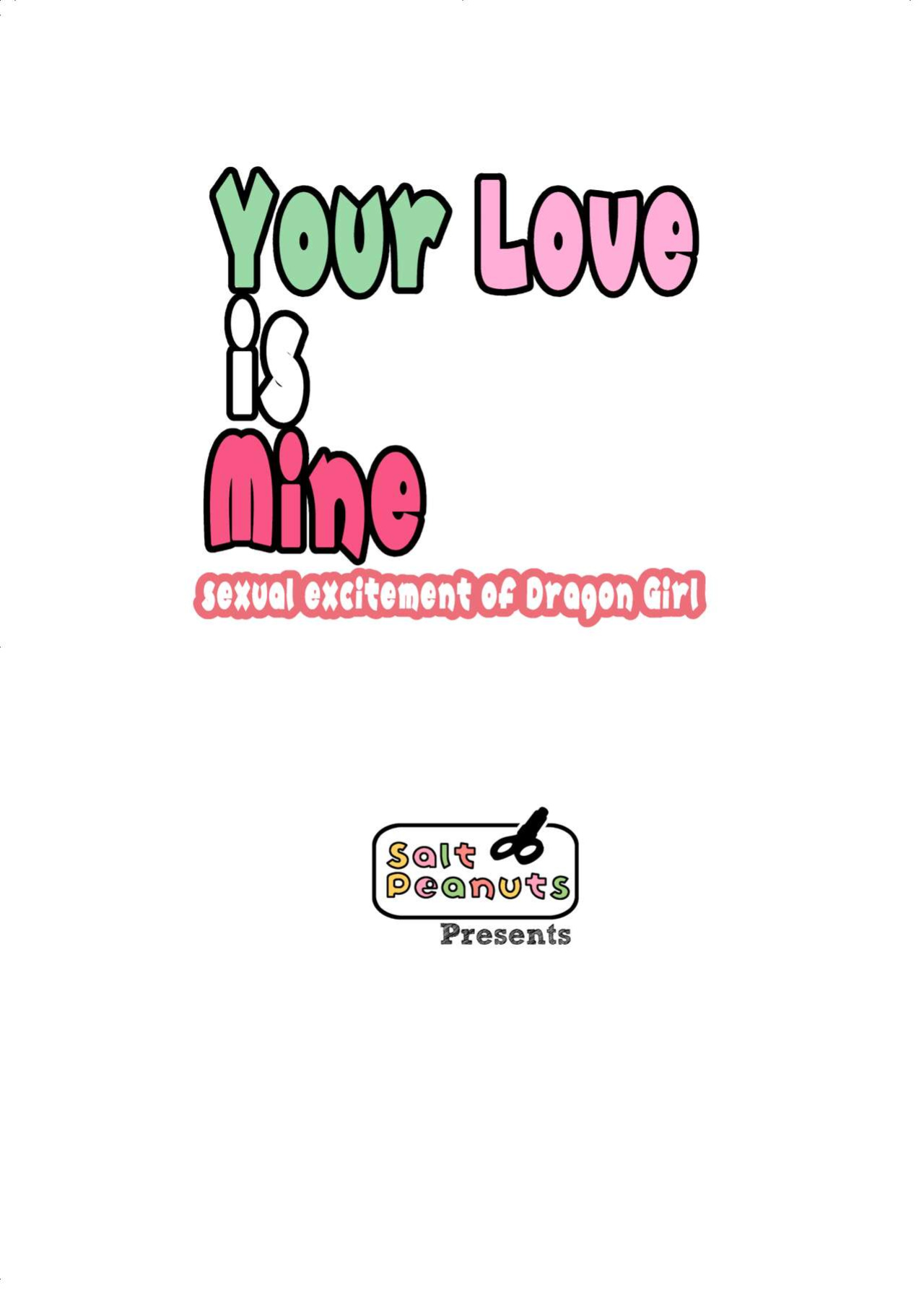 [Salt Peanuts (Niea)] Your Love is Mine - sexual excitement of Dragon Girl | Your Love Is Mine - The Arousal of A Dragon Girl (Ruri Dragon)