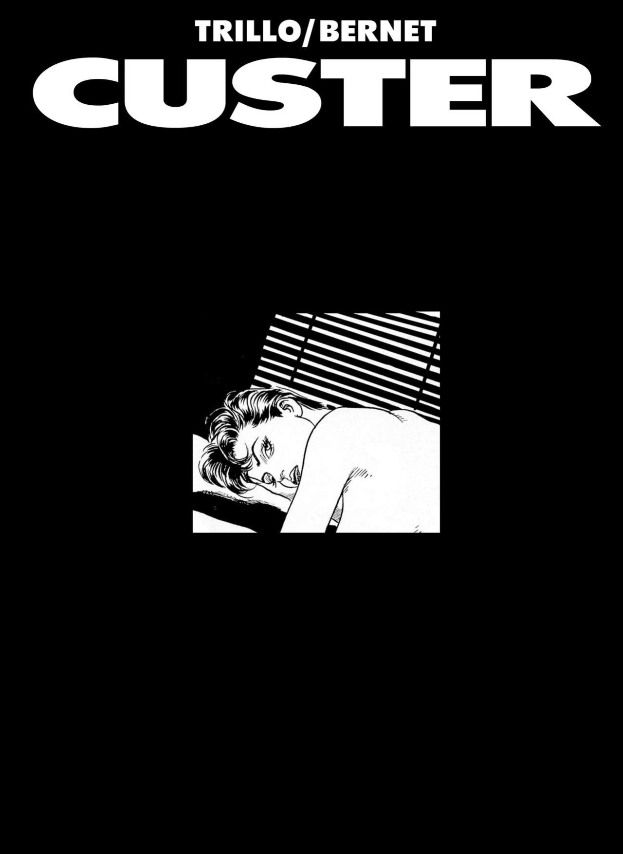 [Jordi Bernet, Carlos Trillo] Custer