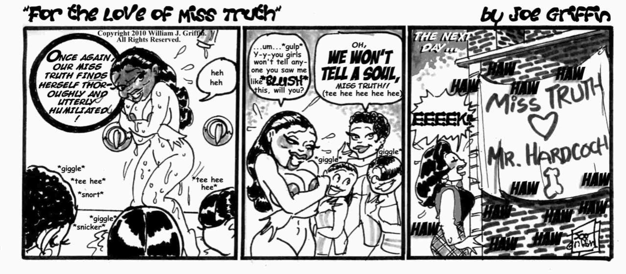 [Joe Griffin] Miss Truth