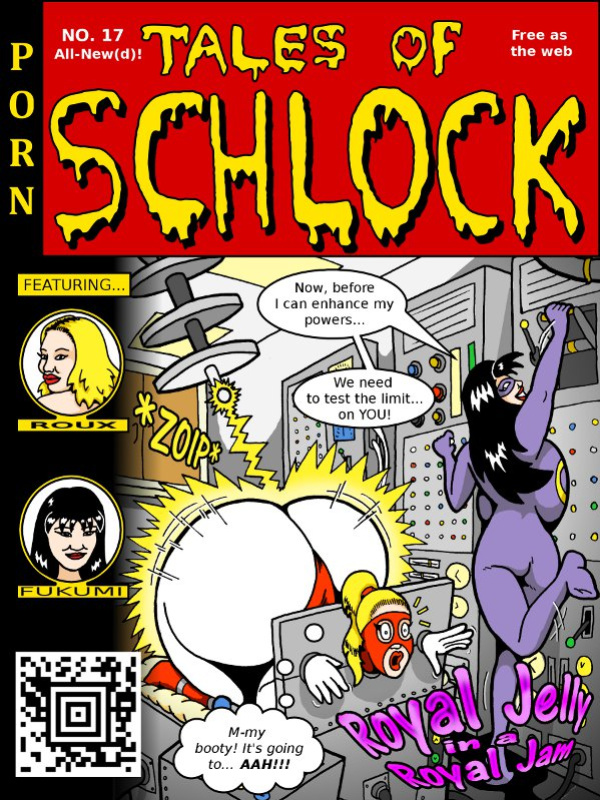 [Rampant404] Tales of Schlock #17 : Royal Jelly in a Royal Jam