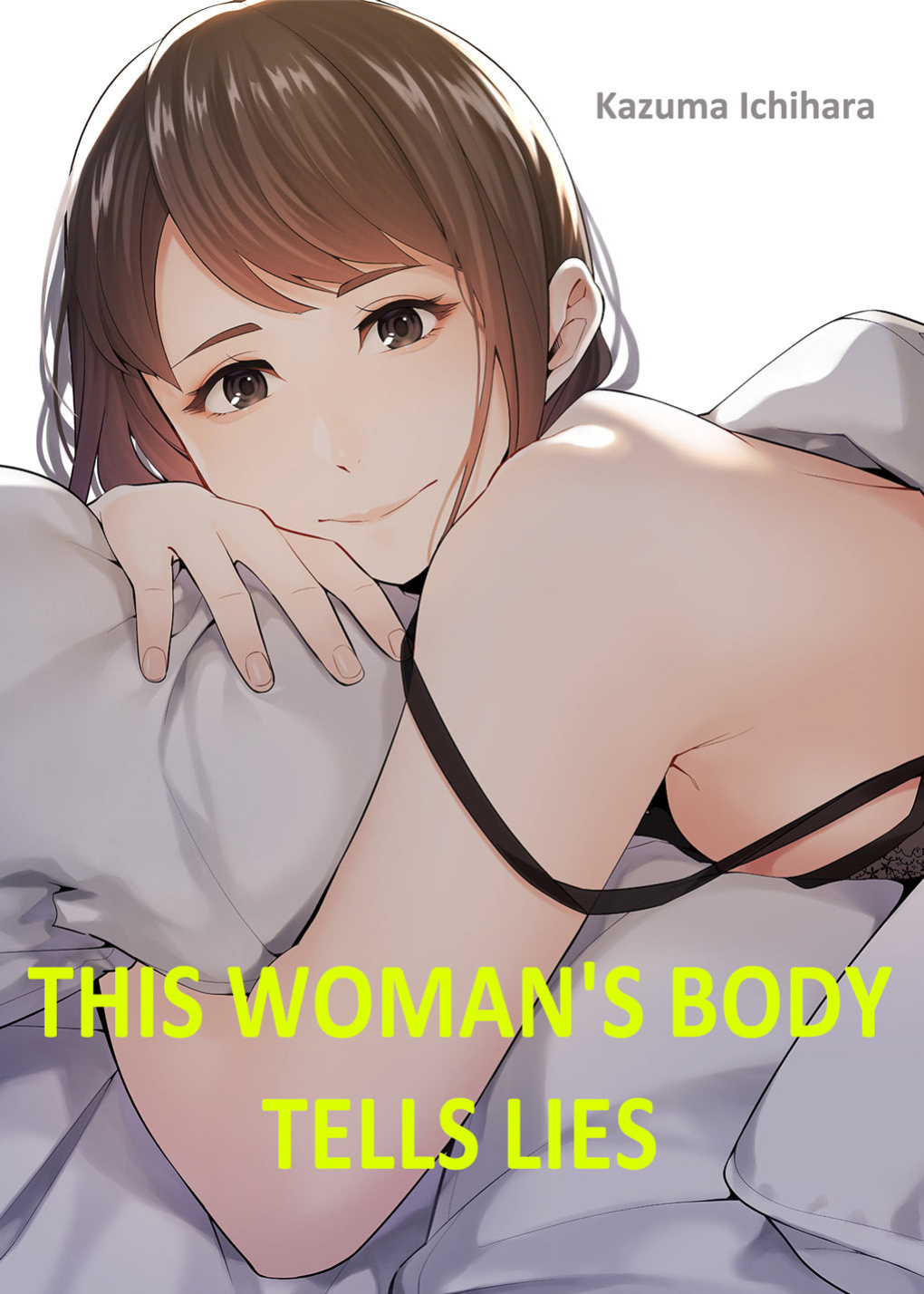 [Kazuma ichihara] This Woman’s Body Tells Lies (Complete) {Hiperdex}