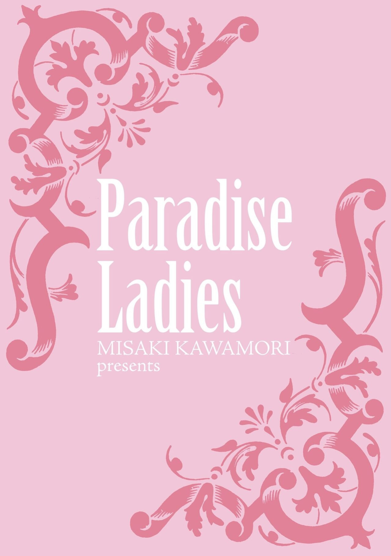 [Kawamori Misaki] Gokuraku Ladies Kanketsu Hen - Paradise Ladies Chapter of FINAL [AutobotsTL]