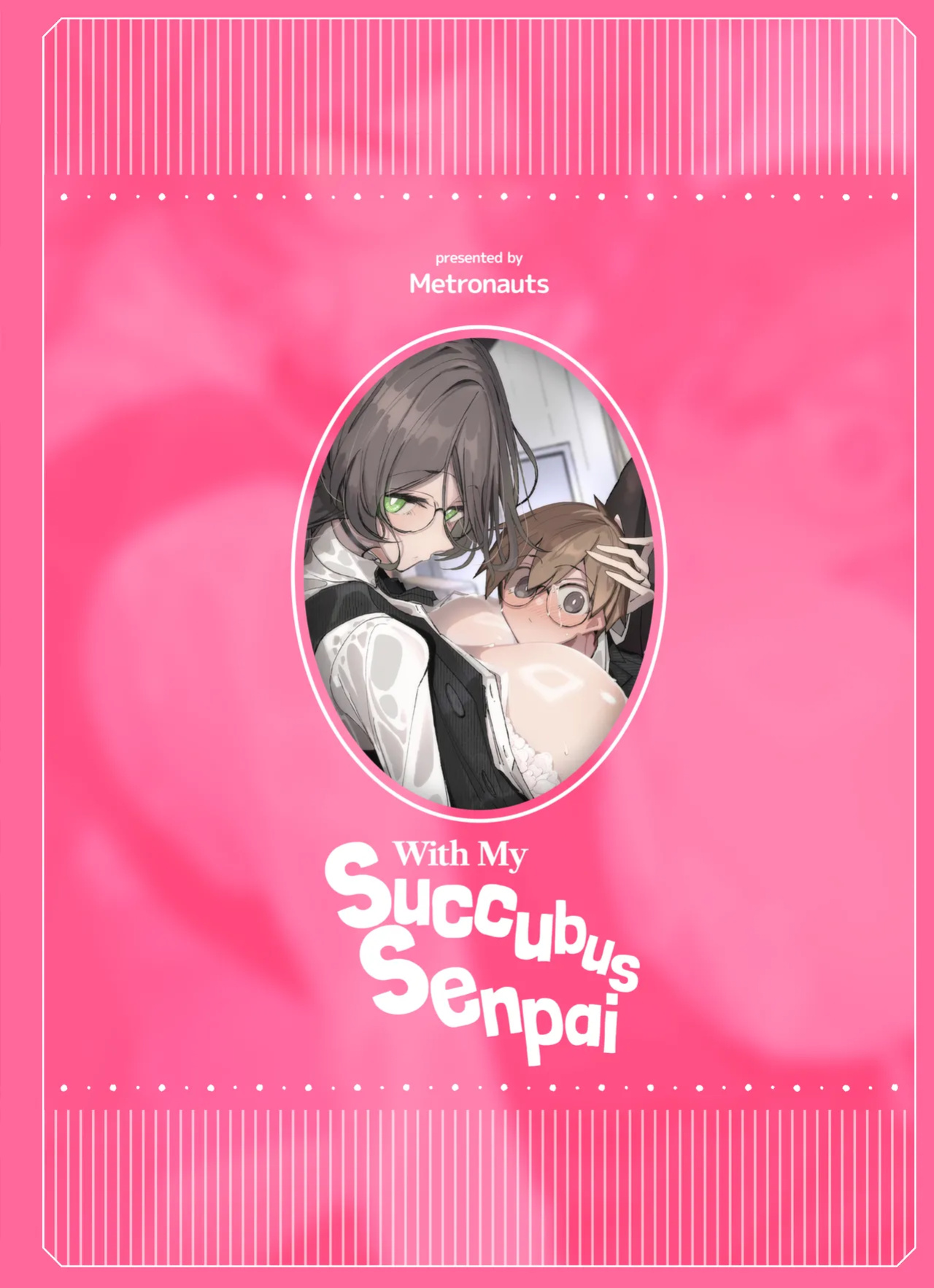 [Metronauts (Tsumetoro)] With My Succubus Senpai