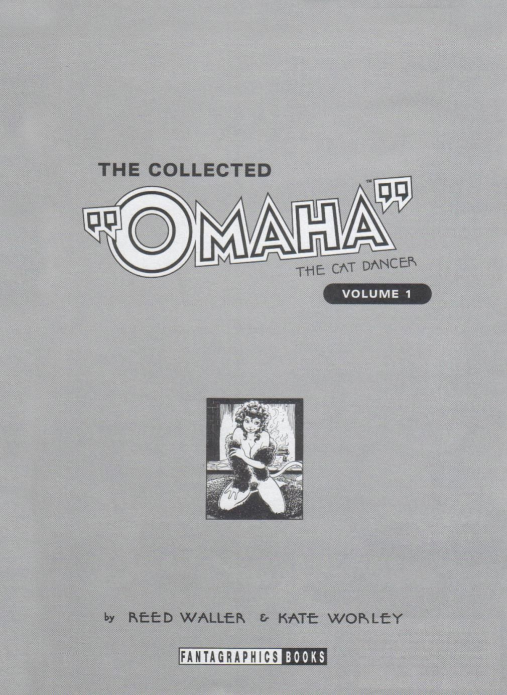 [Reed Waller] Omaha the Cat Dancer - Volume #1