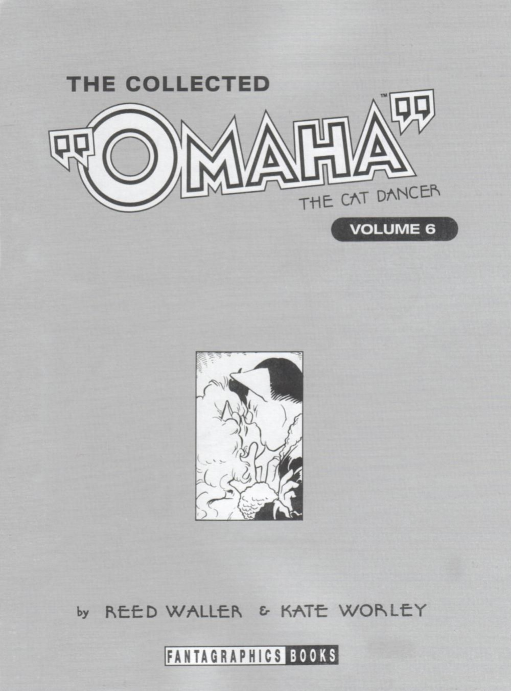 [Reed Waller] Omaha the Cat Dancer - Volume #6