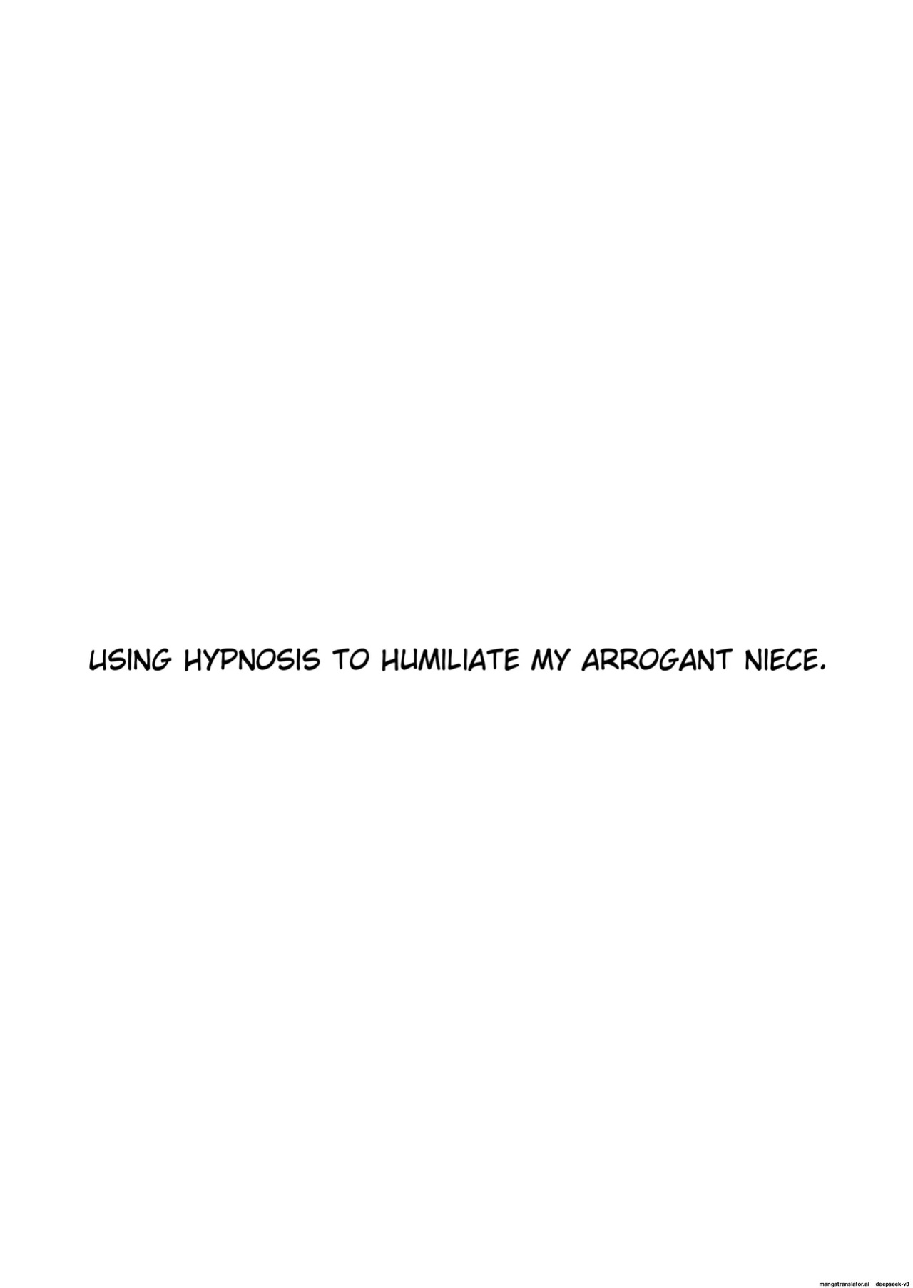 [STUDIO PAL (Nanno Koto, Kenzaki Mikuri)] Kuso Ue Kara Mesen no Meikko o Saiminjutsu de Hazukashii Oshioki o Suru. | I use hypnotism to give my arrogant niece a humiliating punishment.