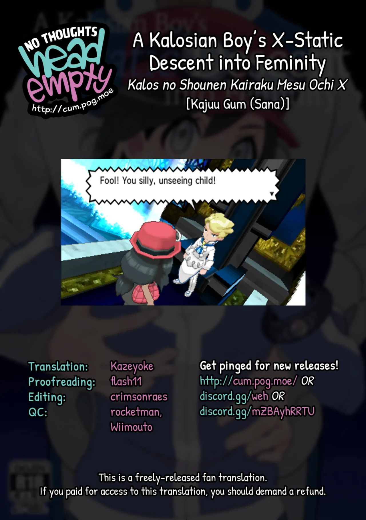 (Challenger! 29) [Kajuu Gum (Sana)] Kalos no Shounen Kairaku Mesu Ochi X | A Kalosian Boy's X-Static Descent into Feminity (Pokémon X and Y) [head empty]