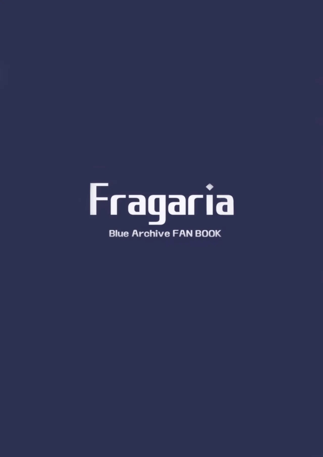 (C105) [INFINITY DRIVE (Kyougoku Shin)] Fragaria (Blue Archive) [Team Rabu2]
