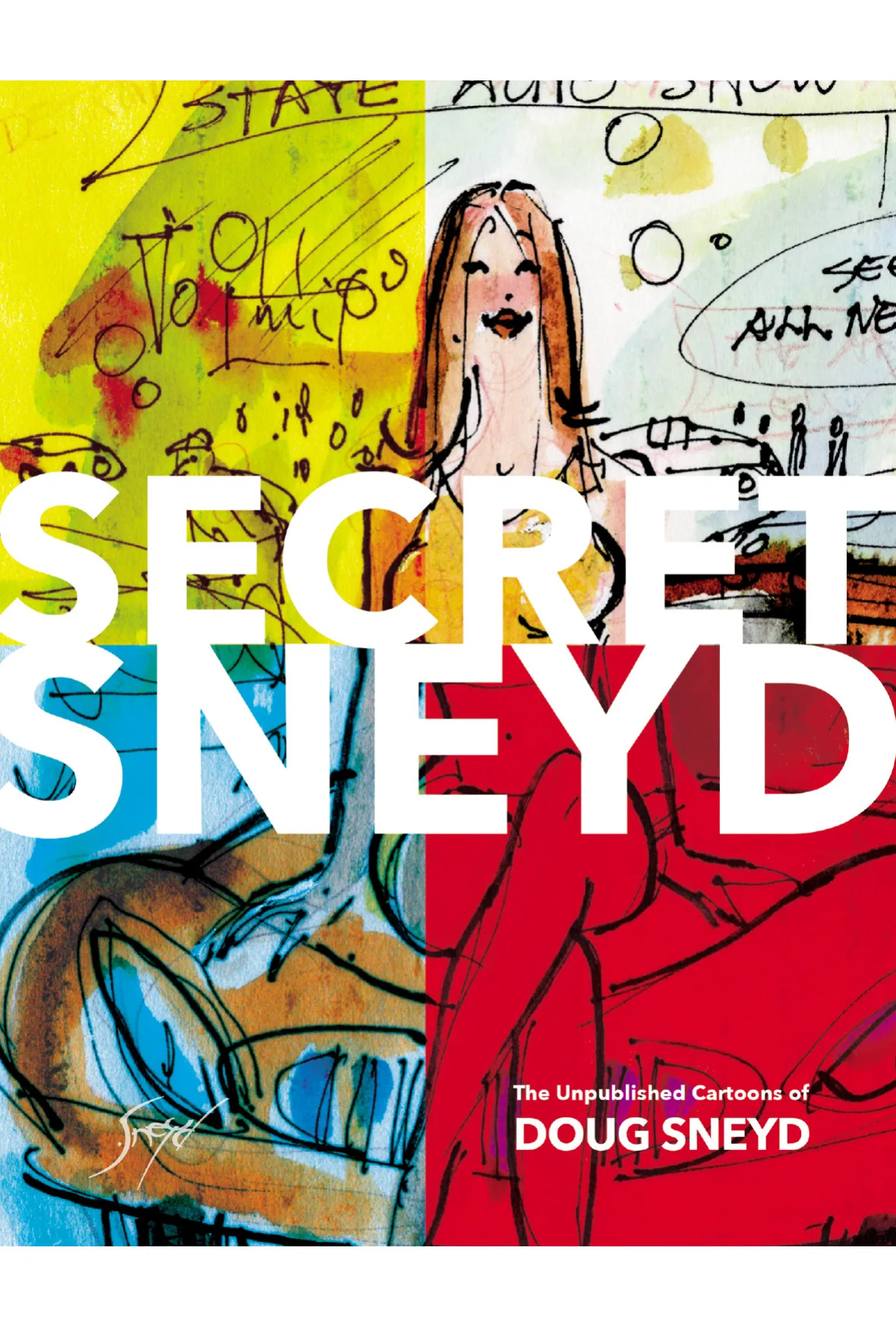 Secret Sneyd: The Unpublished Cartoons of Doug Sneyd