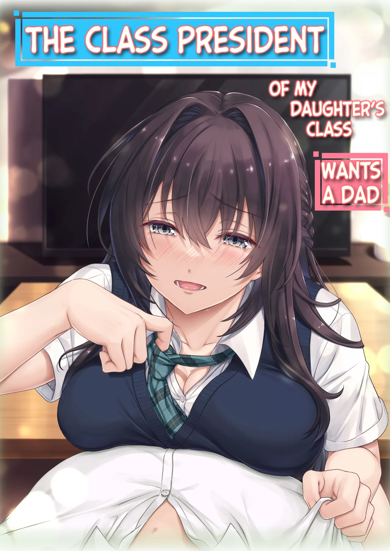 [Airy Socks (Mafuyu HEMP)] Musume no Class no Iinchou wa Papa ga Hoshii Rashii｜The Class President of My Daughter's Class Wants a Dad [Nishimaru]