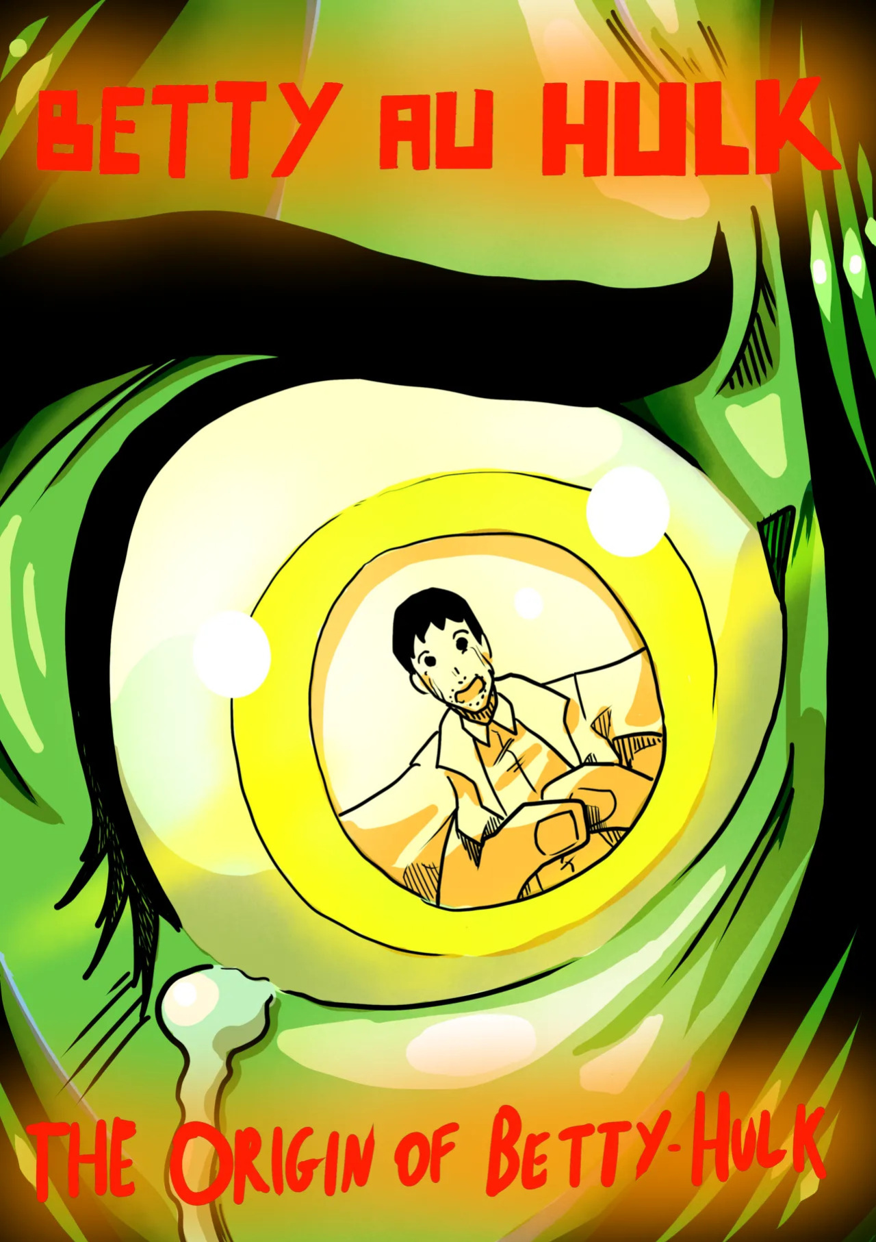 [Odoruyama] Betty Hulk AU: The Origin Of Betty Hulk