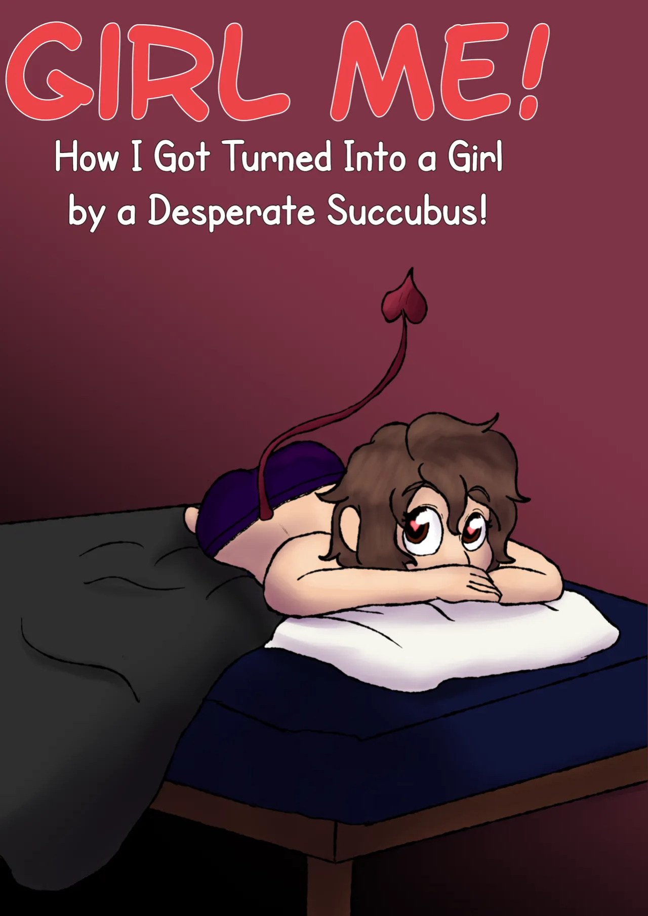 [LariUmbreon] Girl Me! How I Got Turned Into a Girl by a Desperate Succubus! (In Progress)