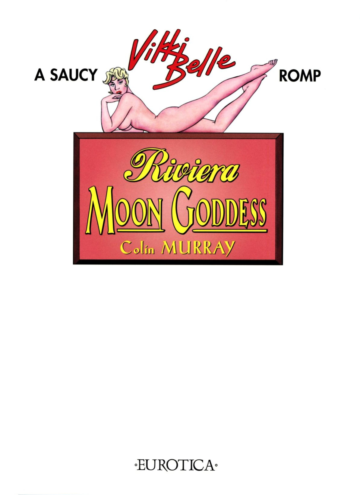 [Colin Murray] A Saucy Vikki Belle Romp: Riviera Moon Goddess (ENG)