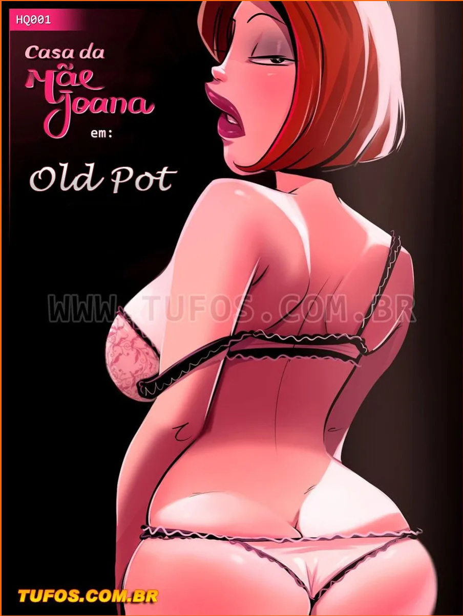 [Tufos] House Of Mom Joana 01 - Old Pot (ENG)