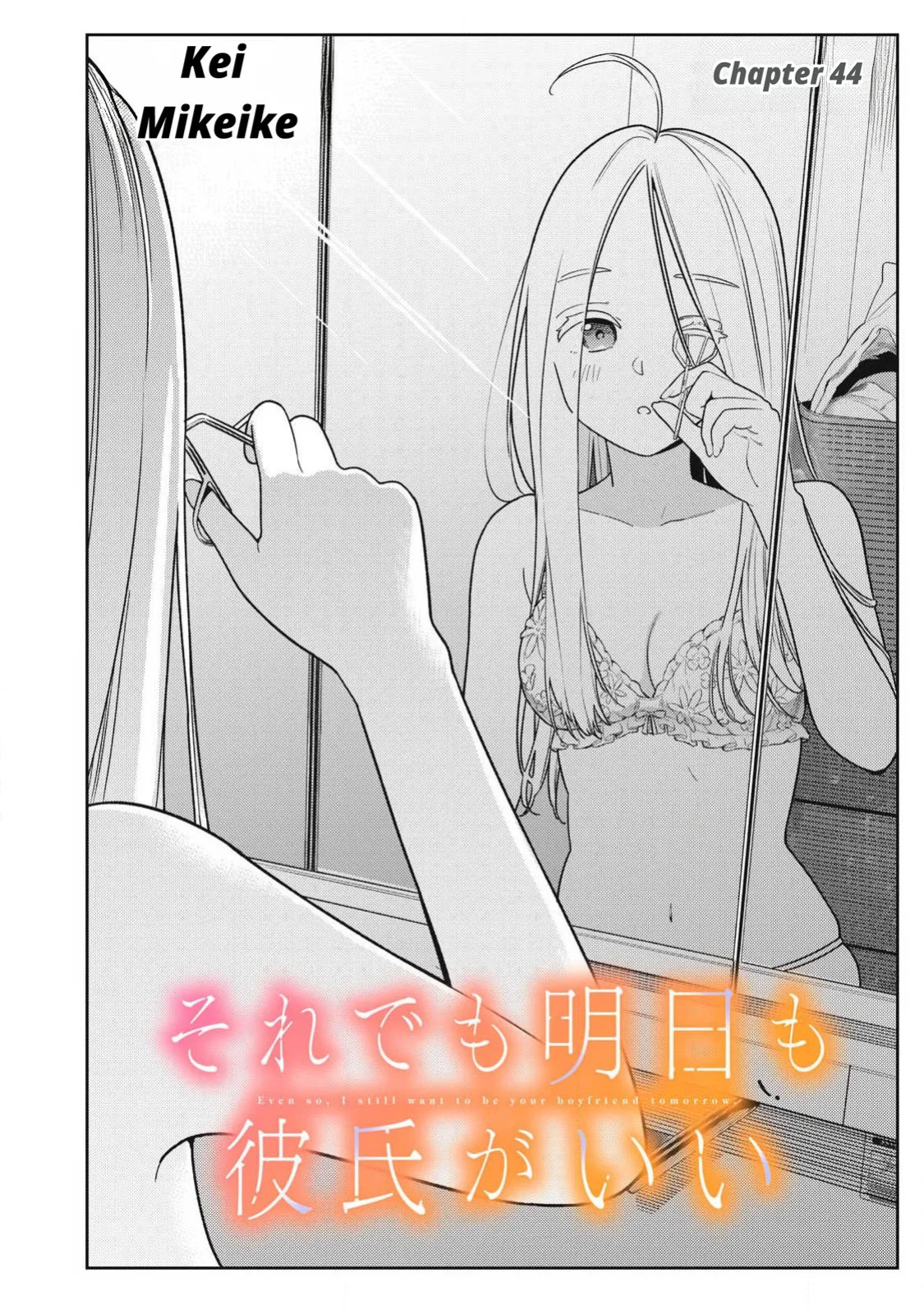 Even So, I Still Want to Be Your Boyfriend Tomorrow [Chapter 43-44]