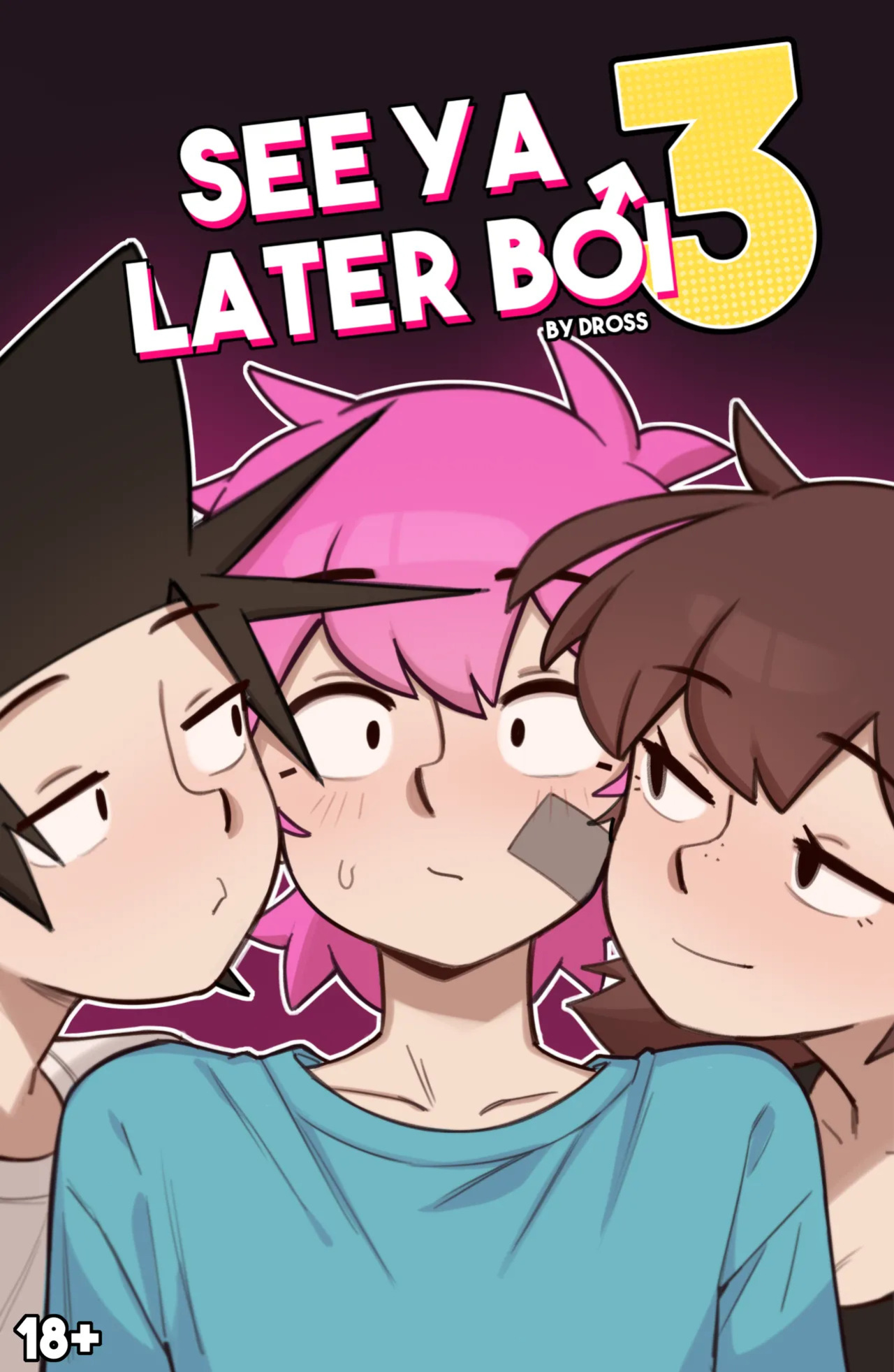 [Dross] See Ya Later Boi 3 [complete]