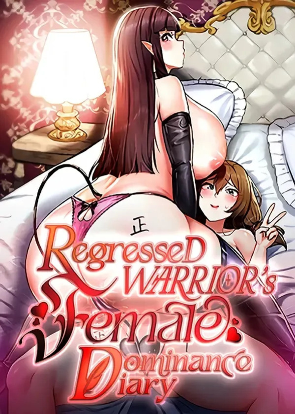 [ReNyang & Usagi/Jun Kogi] Regressed Warrior’s Female Dominance Diary (Chapters 1-90) [Season 2 Ongoing] [English] [Omega Scans]