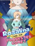 Rosalina and the Prankster Comet