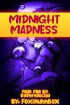 [FoxInUhhBox] Midnight Madness