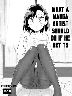 [Gyuunyuu Nomio] Mangaka Ga TS Shitara Yaru Koto | What A Manga Artist Should Do If He Get TS [MTL]