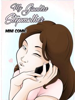 Giantess Stepmother 1-4 (Mousticus)