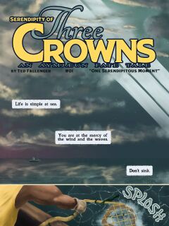Serendipity of Three Crowns #01 "One Serendipitous Moment"