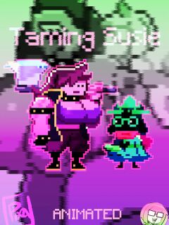 [Pixzapix] Taming Susie (Deltarune)