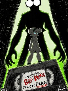 [AnonT] Irwin's Plan (The Grim Adventures of Billy & Mandy) (Ongoing)