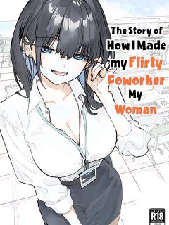 [Orayakan] Uwakishou na Kaisha no Elite Douki o Ore no Onna ni Suru Hanashi | The Story of How I Made my Flirty Coworker my Woman [English] {WitzMacher}