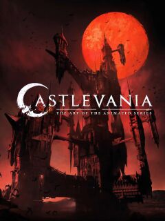 Castlevania: The Art of the Animated Series (Digital)