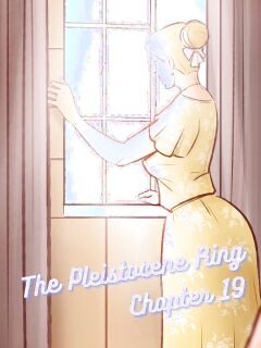 [Disarten and RawlyRawls] The Pleistocene Ring 19